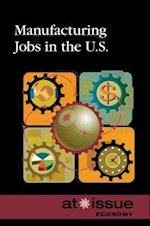 Manufacturing Jobs in the U.S.