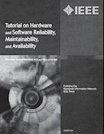 Tutorial on Hardware and Software Reliability, Maintainability and Availability