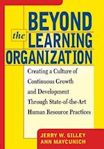 Beyond The Learning Organization