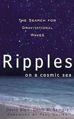 Ripples On A Cosmic Sea