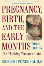 Pregnancy, Birth, And The Early Months The Thinking Woman's Guide