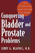 Conquering Bladder And Prostate Problems