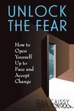 Unlock The Fear