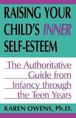 Raising Your Child's Inner Self-esteem