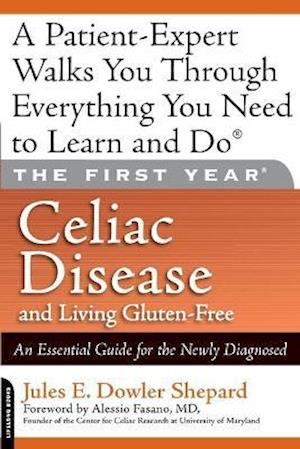 The First Year: Celiac Disease and Living Gluten-Free