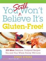 You Still Won't Believe It's Gluten-Free!