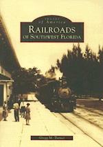 Railroads of Southwest Florida