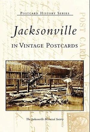 Jacksonville in Vintage Postcards