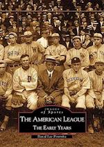 The American League; The Early Years 1901-1920