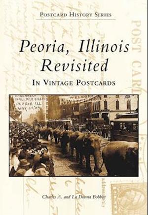 Peoria, Illinois Revisited