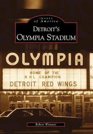 Detroit's Olympia Stadium