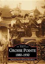 Grosse Pointe 1880-1930