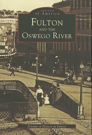 Fulton and the Oswego River