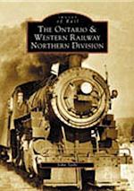 The Ontario & Western Railway Northern Division