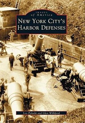 New York City's Harbor Defenses