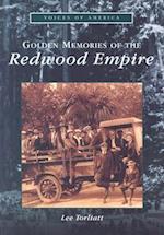 Golden Memories of the Redwood Empire