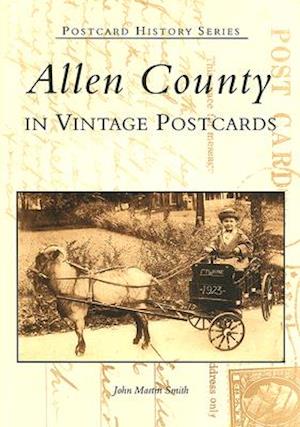 Allen County in Vintage Postcards