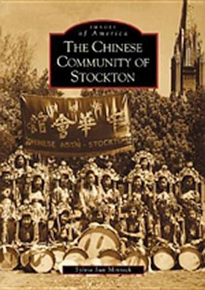 The Chinese Community of Stockton