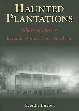 Haunted Plantations