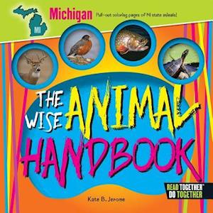 The Wise Animal Handbook Michigan