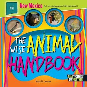 The Wise Animal Handbook New Mexico