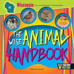 The Wise Animal Handbook Wisconsin