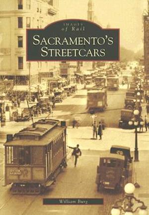 Sacramento's Streetcars