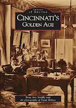 Cincinnati's Golden Age