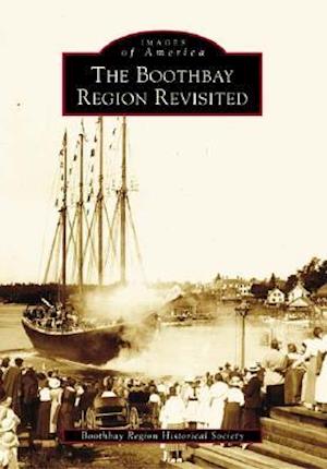 The Boothbay Region Revisited