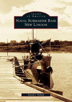 Naval Submarine Base New London