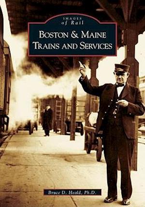 Boston & Maine Trains and Services