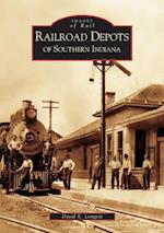 Railroad Depots of Southern Indiana