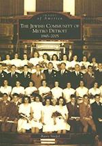 The Jewish Community of Metro Detroit 1945-2005