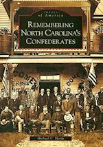 Remembering North Carolina's Confederates