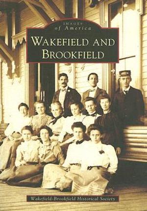 Wakefield and Brookfield