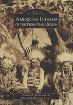 American Indians of the Pikes Peak Region