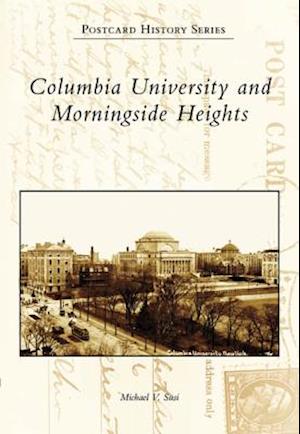 Columbia University and Morningside Heights