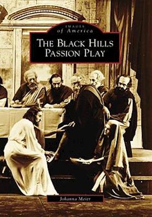 The Black Hills Passion Play