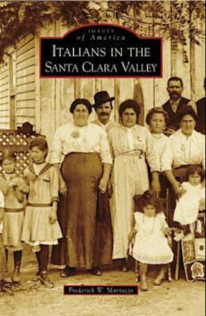 Italians in the Santa Clara Valley