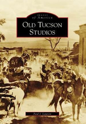 Old Tucson Studios