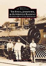 The Fonda, Johnstown & Gloversville Railroad
