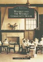 Waverly and the Waverly Community House