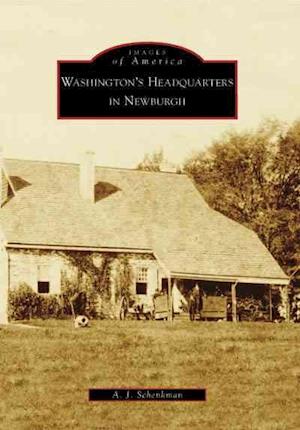 Washington's Headquarters in Newburgh