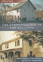 The Stroudsburgs in the Poconos