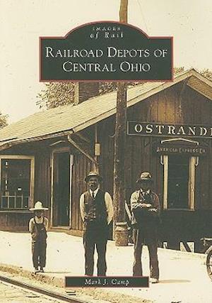 Railroad Depots of Central Ohio