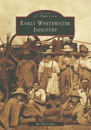 Early Whitewater Industry