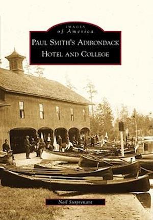 Paul Smith's Adirondack Hotel and College