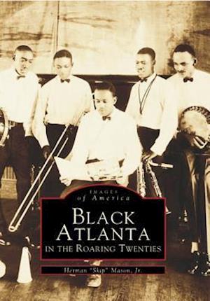 Black Atlanta in the Roaring Twenties