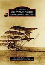 The 1910 Los Angeles International Aviation Meet