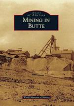 Mining in Butte